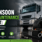 Pre-Monsoon Vehicle Maintenance Checklist: Genuine Spare Parts Every Fleet Owner Must Inspect